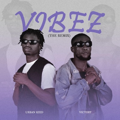 Vibez (feat. Urban Kiid) [Remix] - Single