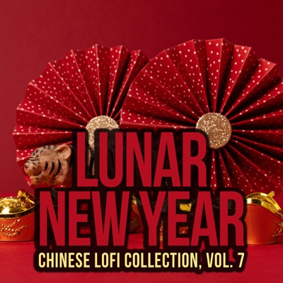 Lunar New Year, Vol. 7 (Chinese Lofi Collection)