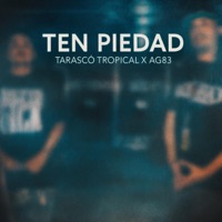 TEN PIEDAD - Single - Tarasco Tropical & AG83
