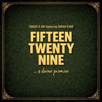Fifteen Twentynine (feat. Sarah Eské) - Single - Emcee K Ski