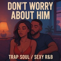 Album cover for Don't Worry About Him - Single by Kris Leon
