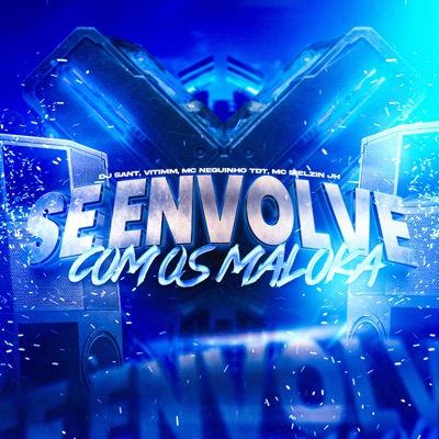 Se Envolve Com os Maloka - Single