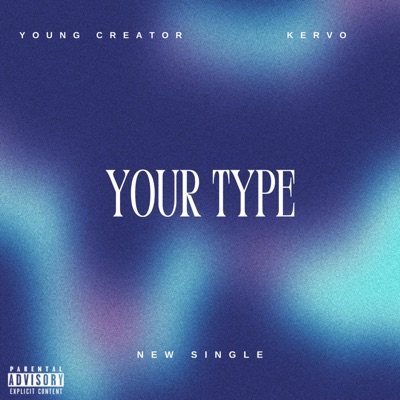 Your Type (feat. Kervo) - Single
