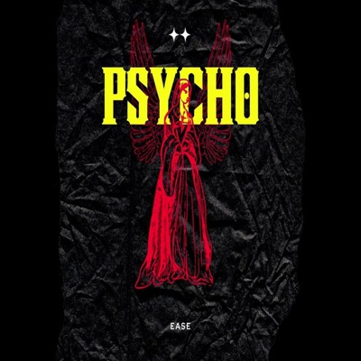 Psycho (feat. Ease Is Easy) - Single