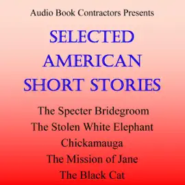Selected American Short Stories (Unabridged)