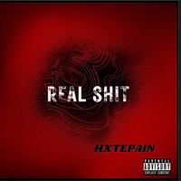 Real shit - Single - Hxtepain