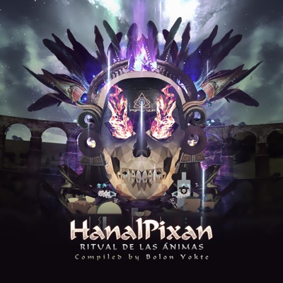 'Hanalpixan 'Ritual de las Animas (Compiled by Bolon Yokte)