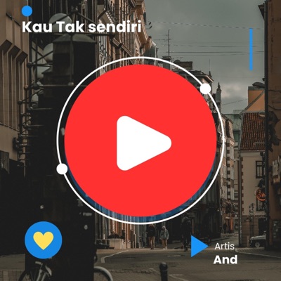 Kau Tak Sendiri - Single
