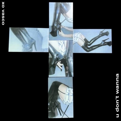 u don't wanna - Single