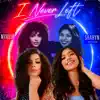 Nyasia & Sharyn Maceren - I Never Left