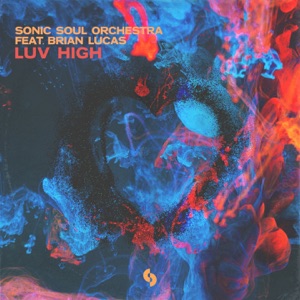 Luv High (feat. Brian Lucas)