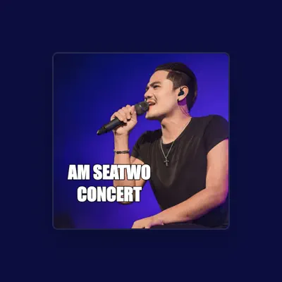 Listen to Am Seatwo Concert, watch music videos, read bio, see tour dates & more!