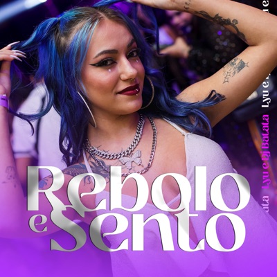 Rebolo e Sento - Single