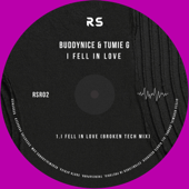 Buddynice - I Fell In Love (feat. Tumie G) [Broken Tech Mix]