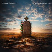Pedirás, Buscarás, Tocarás - Single - Alexander Acha