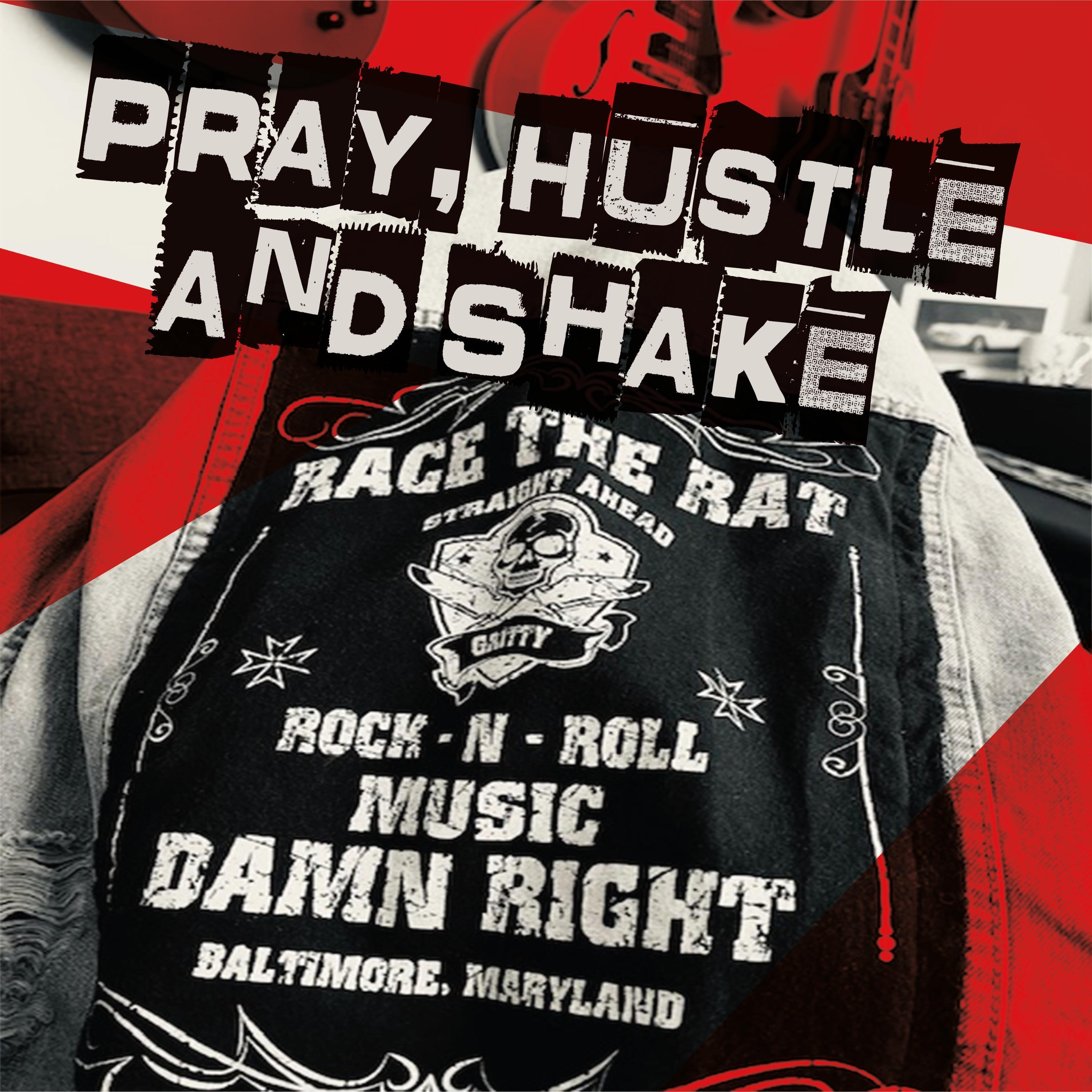 Pray, Hustle and Shake - Single