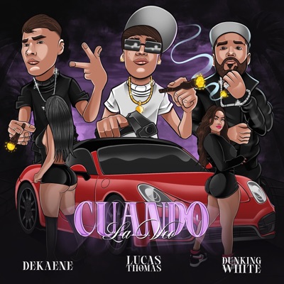 CUANDO LA VEO (feat. DUNKING WHITE & LA EVOLUCIÓN DEL PALABREO) - Single