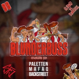 Blunderbuss 2024 Paletten, MAFAQ & Backstreet