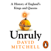 Unruly - David Mitchell