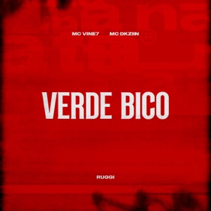 Verde Bico (feat. MC Vine7)