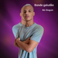Bonde Galudão - Single - DJ PÉ NA PORTA & Mc Dioguin