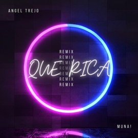 QUE RICA (Remix) Angel Trejo & muna!