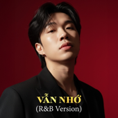 Vẫn Nhớ (R&B Version)
