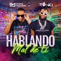Hablando mal de tí (feat. Don Moña) - Single - El Yonki