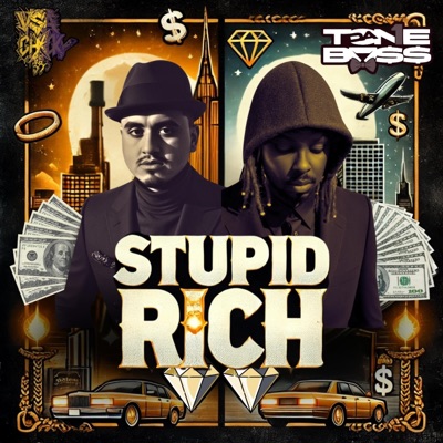 STUPID RICH (feat. Tone Da Boss) - Single