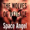 The Wolves Of Reigate