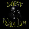 Wan Luv - Sharzy