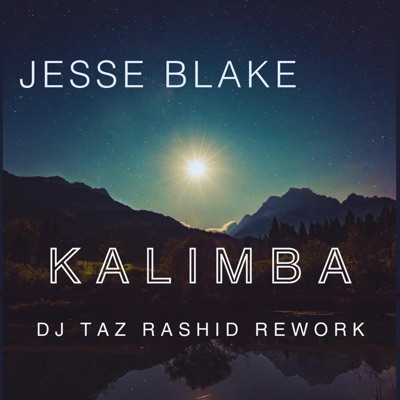 Kalimba (Taz Rashid Rework) - Single