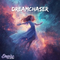 Dreamchaser - Single - Empire On The Beat