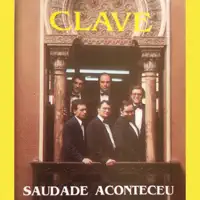 Saudade Aconteceu — Clave