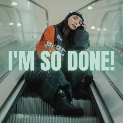 I'm So Done! - Single