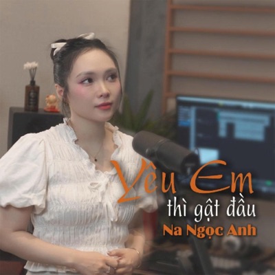 Yêu Em Thì Gật Đầu - Single