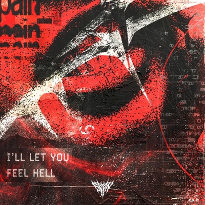 I'll Let You Feel Hell - Single