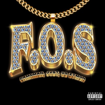 F.O.S (feat. Jvst & Og Zymon) - Single