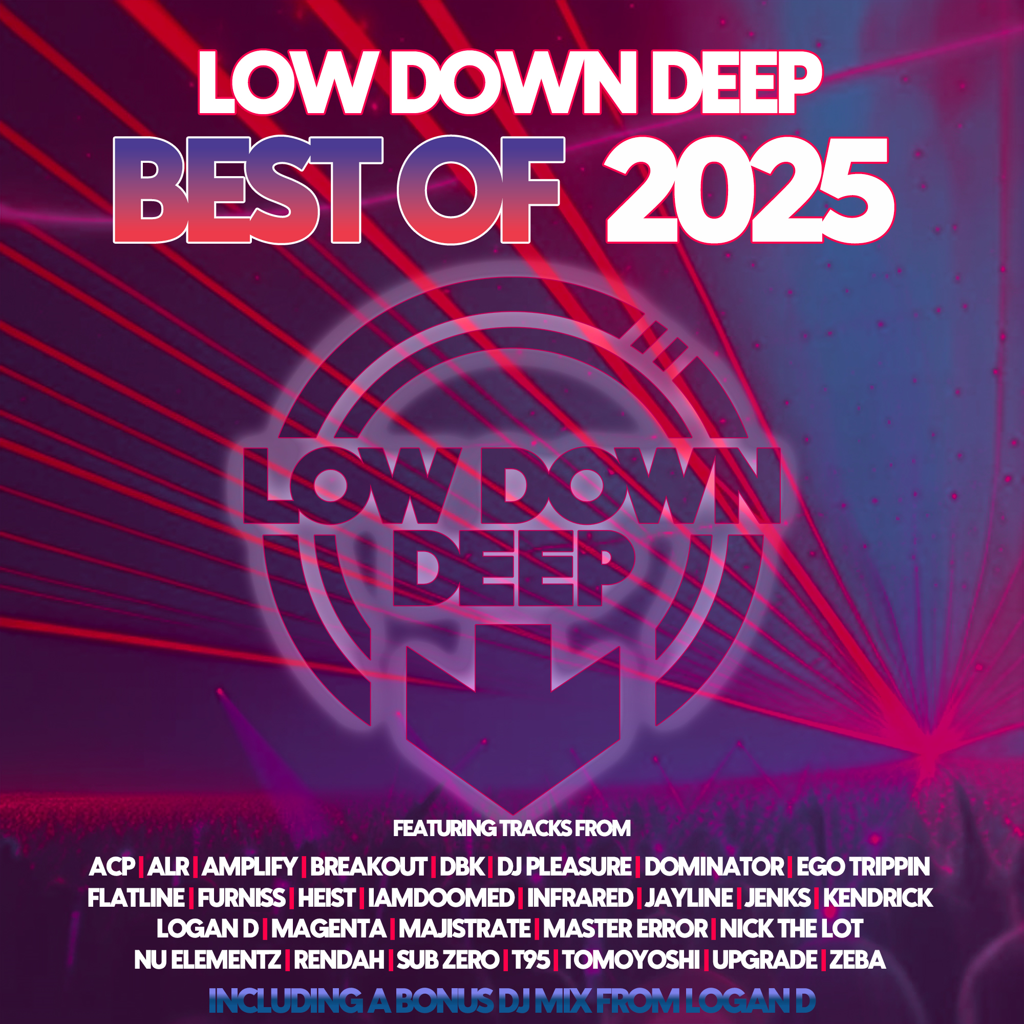 Low Down Deep Best of 2025