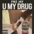 U My Drug