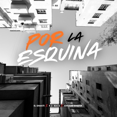 Por la Esquina - Single