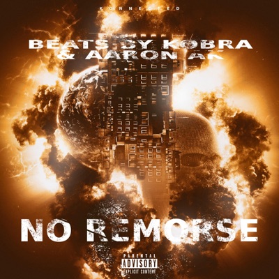 No Remorse (feat. Beats By Kobra) - Single