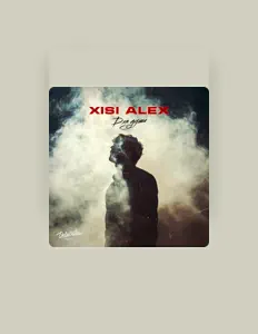 Xisi Alex सुनें, म्यूज़िक वीडियो देखें, बायो पढ़ें, दौरे की तारीखें और बहुत कुछ देखें!