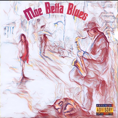 Moe Betta Blues