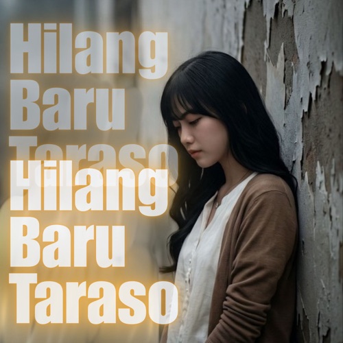 Hilang Baru Taraso - Single