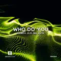 Who Do You