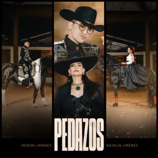 Yeison Jimenez & Natalia Jiménez – Pedazos – Single (2025) Yeison Jimenez & Natalia Jiménez – Pedazos – Single (2025)