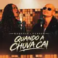 QUANDO A CHUVA CAI