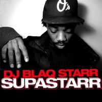 Supastarr EP - DJ Blaqstarr
