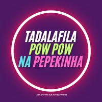 Tadalafila Pow Pow na Pepekinha - Single - Luan Moreira Dj & Xandy Almeida